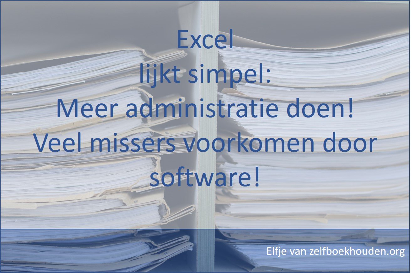 Excel boekhouding geeft meer administratie, dus misschien overstappen naar online boekhoudprogramma?